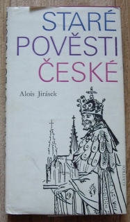 Staré pověsti české Alois Jirásek kniha je z roku 1978